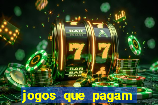 jogos que pagam dinheiro de verdade via pix